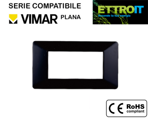 Placca in Plastica Nera 4 Posti Compatibile con Vimar® Plana