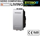 Invertitore Grigio 16A Compatibile con BTicino® Living